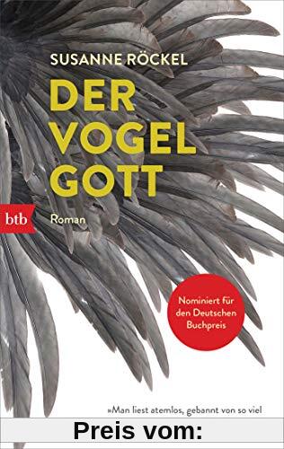 Der Vogelgott: Roman